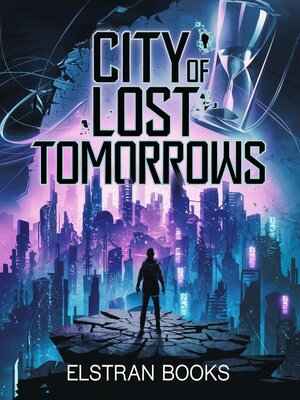 cover image of City of Lost Tomorrows